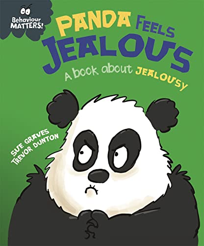 Panda Feels Jealous - A book about jealousy (Behaviour Matters) von Franklin Watts