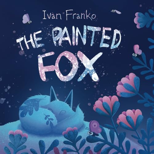 The Painted Fox: Illustrated Edition