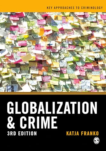 Globalization and Crime (Key Approaches to Criminology) von Sage Publications