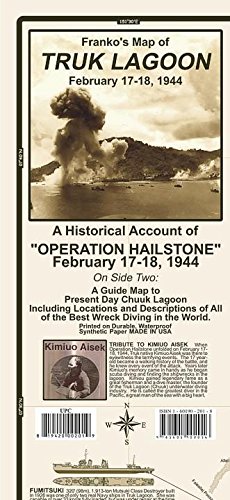 Operation Hailstone Truk Lagoon WWII History & Wreck Map Franko Maps Waterproof Map