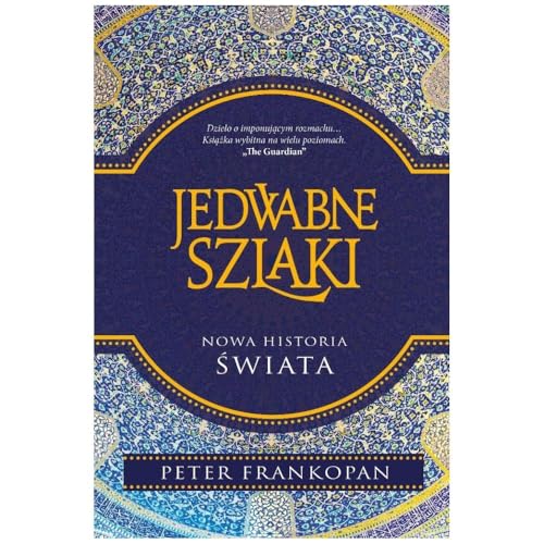 Jedwabne szlaki: Nowa historia świata von W.A.B.