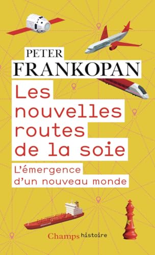 Les nouvelles routes de la soie: L'émergence d'un nouveau monde von FLAMMARION