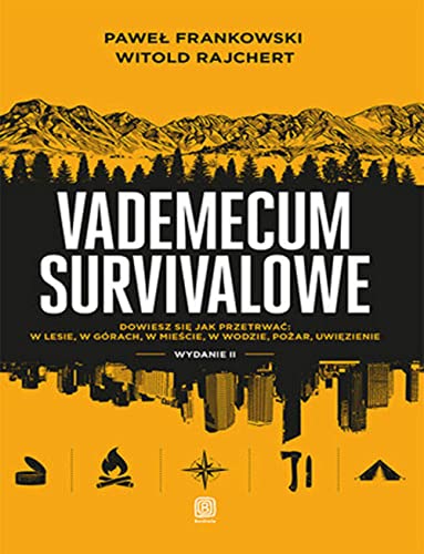 Vademecum survivalowe. Wydanie II von Bezdroża