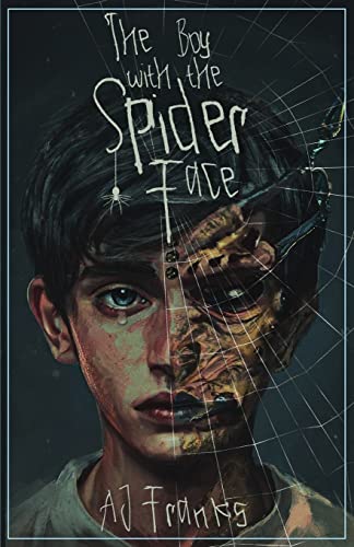 The Boy with the Spider Face The Boy with the Spider Face von Crystal Lake Publishing