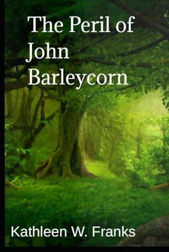 The Peril of John Barleycorn von Independently published