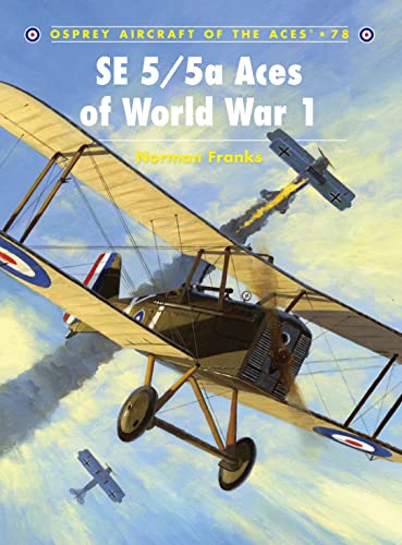 SE 5/5a Aces of World War 1 (Aircraft of the Aces, 78)