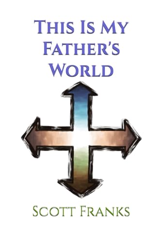 This Is My Father's World von Independently published