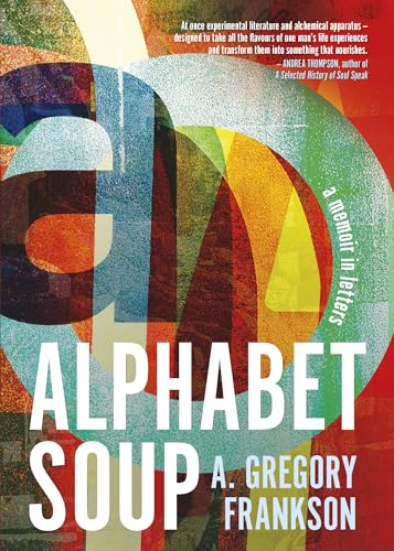 Alphabet Soup: A Memoir in Letters von Dundurn Group Ltd