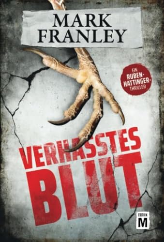 Verhasstes Blut - Ein Ruben-Hattinger-Thriller