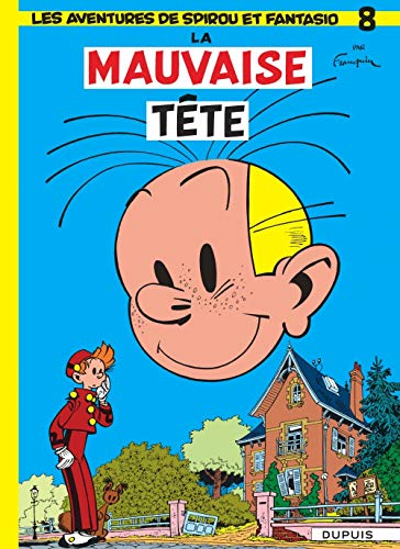 Les Aventures De Spirou Et Fantasio: La Mauvaise Tete (8)