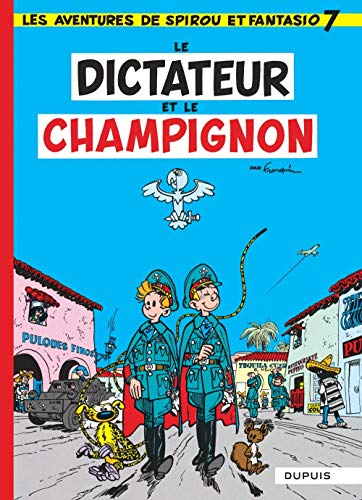 Les Aventures De Spirou Et Fantasio: Le Dictateur Et Le Champignon (7)