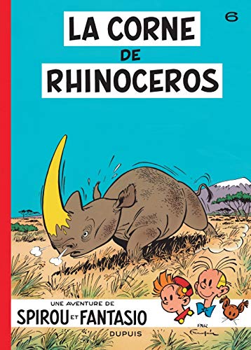 Les aventures de Spirou et Fantasio: La corne du rhinoceros (6)