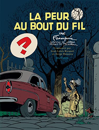 Spirou - édition commentée - La peur au bout du fil Spirou - édition commentée - La peur au bout du fil