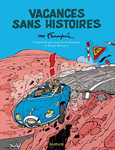 Spirou - édition commentée - Vacances sans histoires Spirou - édition commentée - Vacances sans histoires