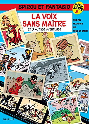 Spirou et Fantasio - Hors-série - Tome 3 - La Voix sans maître (et 5 autres aventures)