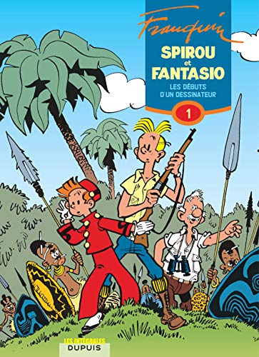 Spirou et Fantasio - L'intégrale - Tome 1 - Les débuts d'un dessinateur: 1946-1950 Spirou et Fantasio - L'intégrale - Tome 1 - Les débuts d'un dessinateur: 1946-1950