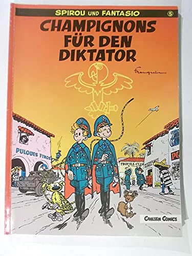 Spirou und Fantasio, Carlsen Comics, Bd.5, Champignons für den Diktator Spirou und Fantasio, Carlsen Comics, Bd.5, Champignons für den Diktator