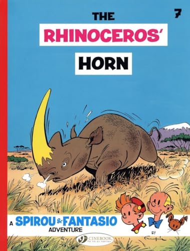 Spirou & Fantasio Vol.7: the Rhinoceros Horn: The Rhinoceros' Horn: Volume 7 von Cinebook Ltd