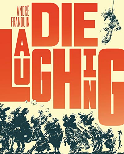 Die Laughing: Andre Franquin