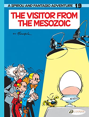 The Visitor from the Mesozoic: The Visitor from the Mezozoic (Spirou & Fantasio, 19) von Cinebook Ltd