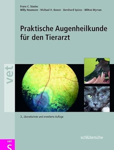 Praktische Augenheilkunde für den Tierarzt von Schltersche Verlag