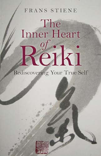 Inner Heart of Reiki, The: Rediscovering Your True Self von John Hunt Publishing