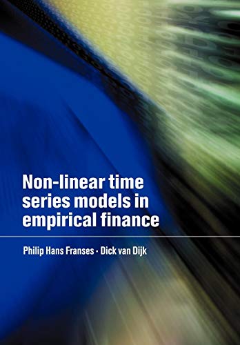 Non-Linear Time Series Models in Empirical Finance von Cambridge University Press