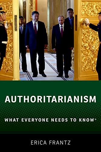 Authoritarianism: What Everyone Needs to Know(r) von Oxford University Press, USA