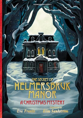 The Secret of Helmersbruck Manor: A Christmas Mystery The Secret of Helmersbruck Manor: A Christmas Mystery