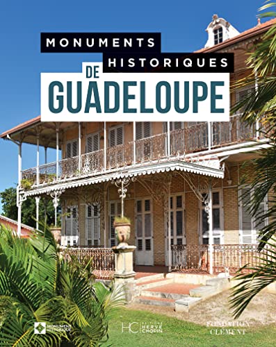 Monuments Historiques de Guadeloupe von HERVE CHOPIN