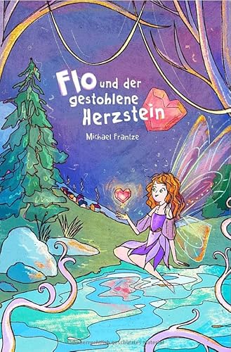 Flo und der gestohlene Herzstein