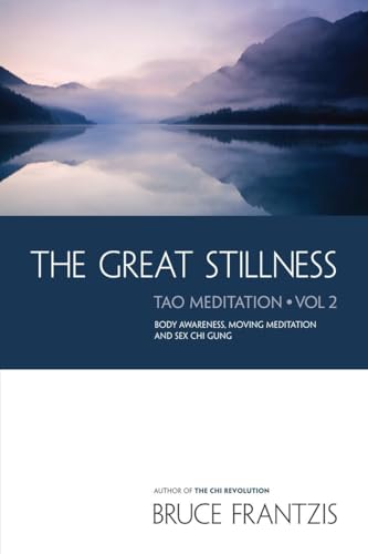 The Great Stillness: The Water Method of Taoist Meditation Series, Vol. 2