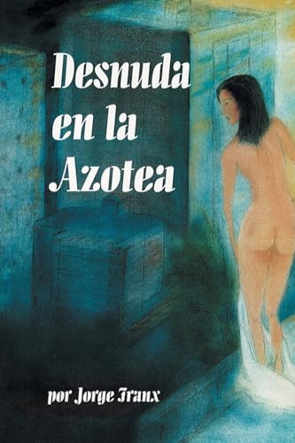 Desnuda en la Azotea von Page Publishing