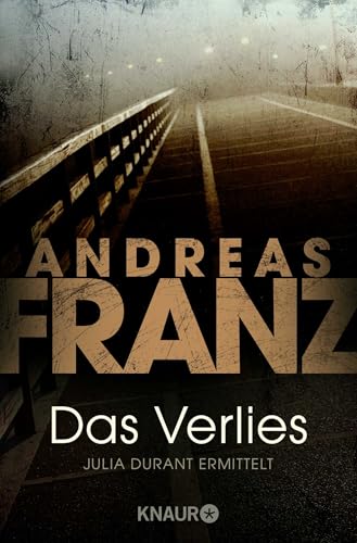 Das Verlies: Julia Durant ermittelt | Kriminalroman