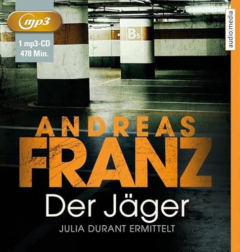 Der Jäger: Julia Durant ermittelt Der Jäger: Julia Durant ermittelt von audio media Verlag