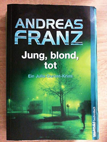 Jung, blond, tot Jung, blond, tot
