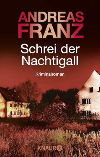 Schrei der Nachtigall: Kriminalroman