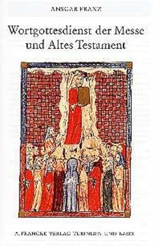 Wortgottesdienst der Messe und Altes Testament (Pietas Liturgica) von Francke