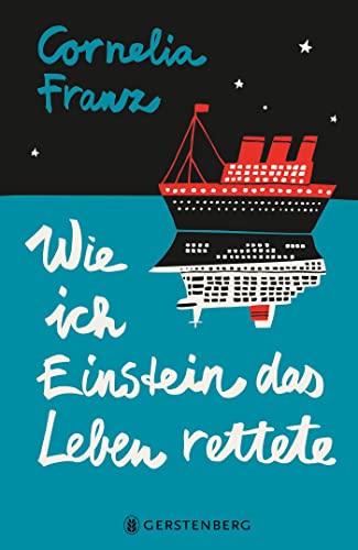 Wie ich Einstein das Leben rettete von Gerstenberg Verlag
