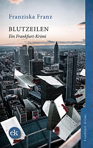 Blutzeilen: Ein Frankfurt-Krimi Blutzeilen: Ein Frankfurt-Krimi