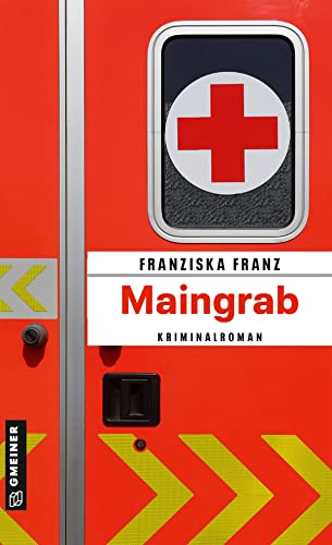 Maingrab: Kriminalroman (Kriminalromane im GMEINER-Verlag) (Privatermittlerin Karla Senkrecht)