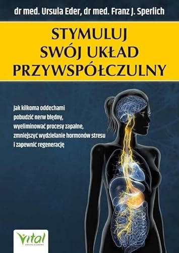 Stymuluj swój układ przywspółczulny Stymuluj swój układ przywspółczulny von Vital