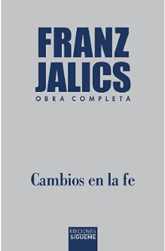 Cambios en la fe (Nueva Alianza, Band 260) von Ediciones Sígueme, S. A.