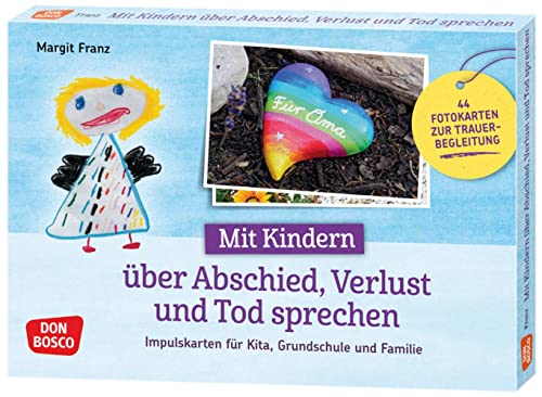 Mit Kindern über Abschied, Verlust und Tod sprechen: Impulskarten für Kita, Grundschule und Familie. 44 Fotokarten zur Trauerbegleitung. Kinderfragen ... mit Kindern und Jugendlichen) von Don Bosco