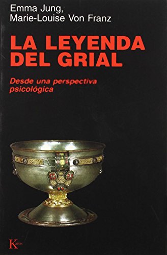 La leyenda del Grial : desde una perspectiva psicológica (Psicología) von KAIRÓS