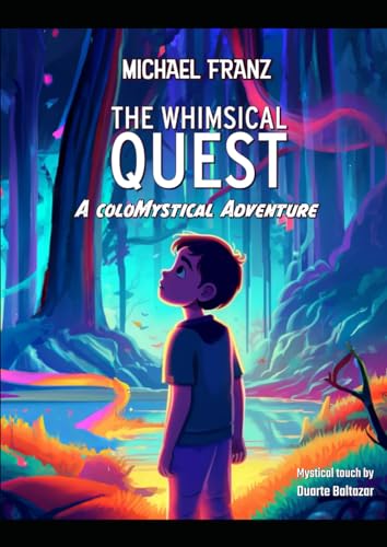 The Whimsical Quest: A ColoMystical Adventure