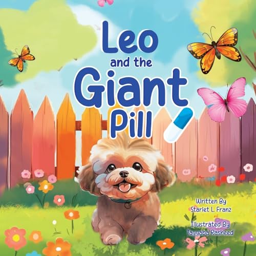 Leo and the Giant Pill von Palmetto Publishing