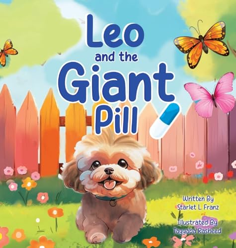 Leo and the Giant Pill von Palmetto Publishing