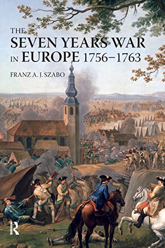 The Seven Years War in Europe: 1756-1763 (Modern Wars in Perspective) von Routledge