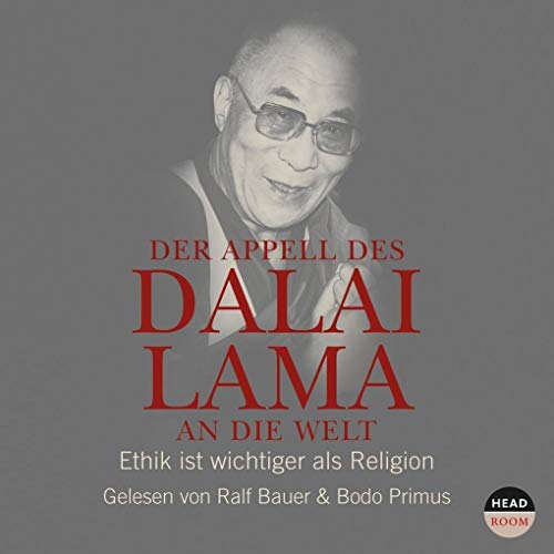 Der Appell des Dalai Lama an die Welt: Ethik ist wichtiger als Religion (CD) von Headroom Sound Production
